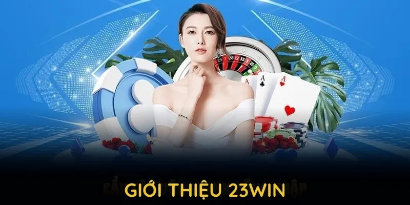 giới thiệu 23WIN